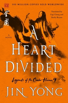 A Heart Divided: The Definitive Edition by Jin Yong