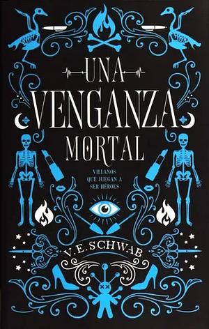 Una venganza mortal by V.E. Schwab