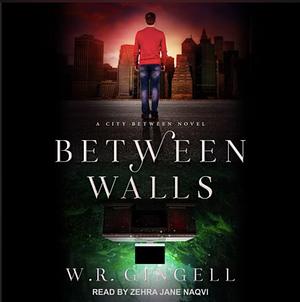Between Walls by W.R. Gingell