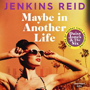 Maybe in Another Life by Taylor Jenkins Reid