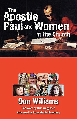 The Apostle Paul and Women in the Church by Don Williams