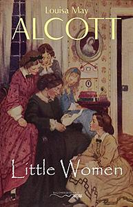 Little Women by Louisa May Alcott