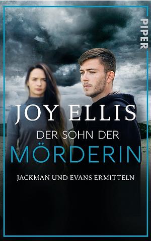 Der Sohn der Mörderin: Jackman und Evans ermitteln by Joy Ellis