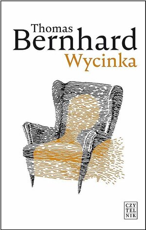 Wycinka by Thomas Bernhard