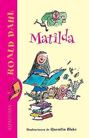 Matilda / Matilda by Roald Dahl