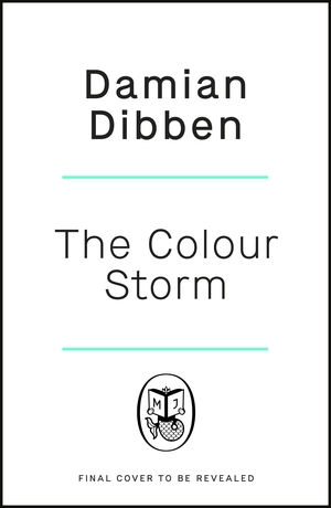 The Colour Storm by Damian Dibben