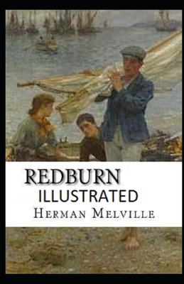 Redburn Illustrated by Herman Melville
