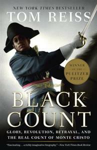 Den sorte greve: Napoleons rival og den virkelige greve af Monte Cristo by Tom Reiss
