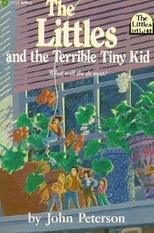 The Littles and the Terrible Tiny Kid by John Lawrence Peterson