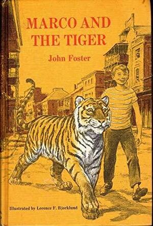 Marco and the Tiger by John T. Foster