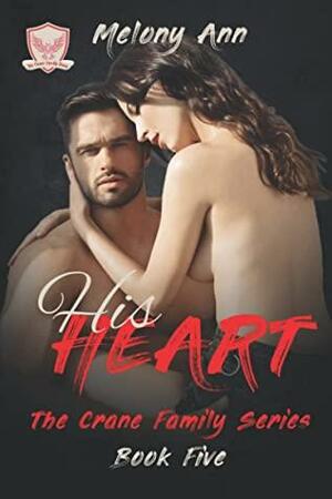 His Heart: A Mafia Billionaires Romance by Melony Ann