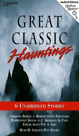 Great Classic Hauntings: Six Unabridged Stories by Geraint Wyn Davies, Geraint Wyn Davies