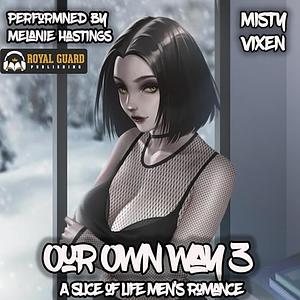 Our Own Way 3 - A Contemporary Harem by Misty Vixen