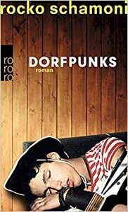Dorfpunks by Rocko Schamoni