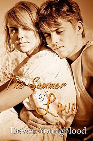 The Summer of Love by Renea Porter, Devon Youngblood, Devon Youngblood