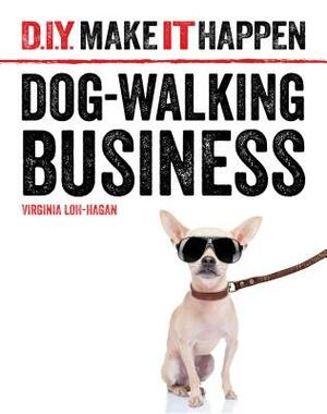 Dog-Walking Business by Virginia Loh-Hagan