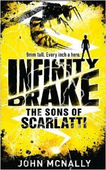 Infinity Drake: The Sons of Scarlatti by John McNally