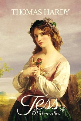 Tess of the D'Urbervilles: (Annotated) by Thomas Hardy