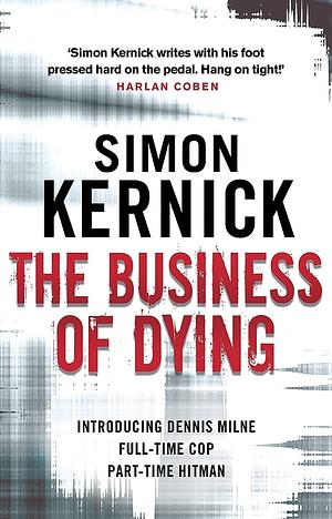 The Business of Dying by Simon Kernick