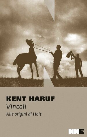 Vincoli by Kent Haruf