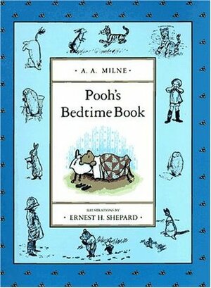 Pooh's Bedtime Book by Gail Owens, Ernest H. Shepard, Ernest H. Milne, A.A. Milne