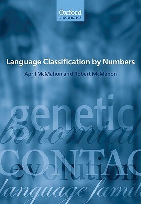 Language Classification by Numbers by Robert J. McMahon, April McMahon