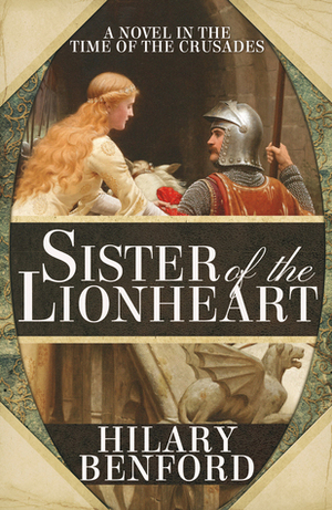 Sister of the Lionheart by Hilary Benford