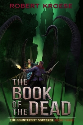 The Book of the Dead by Robert Kroese