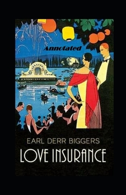 Love Insurance Illustrated by Earl Derr Biggers