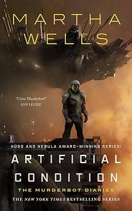 Artificial Condition by Martha Wells