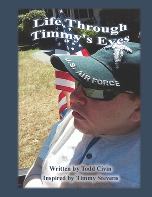 Life Through Timmy's Eyes by Todd Civin