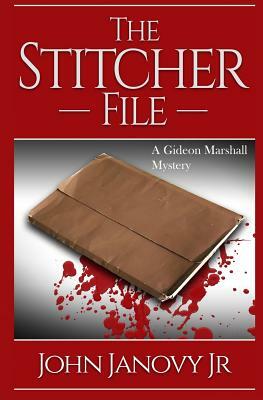 The Stitcher File by John Janovy Jr