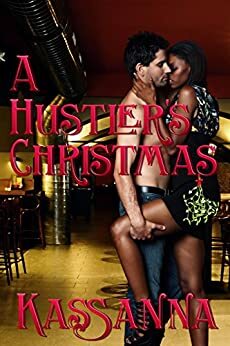 A Hustler's Christmas by Kassanna