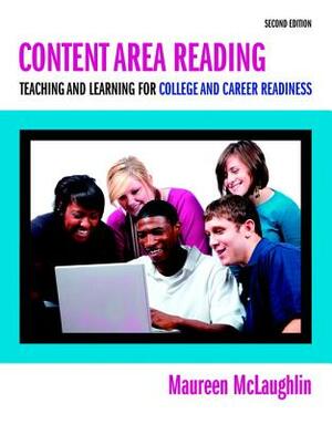 Content Area Reading: Teaching and Learning for College and Career Readiness, Pearson Etext with Loose-Leaf Version -- Access Card Package by Maureen McLaughlin