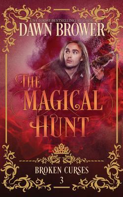 The Magical Hunt by Dawn Brower