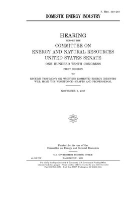 Domestic energy industry by United States Congress, United States Senate, Committee on Energy and Natura (senate)