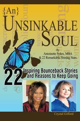 {An} Unsinkable Soul: The Phoenix Lives Again by Crystal D. Gifford, Antoinette Sykes