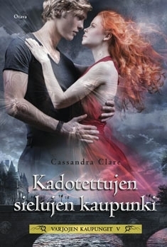 Kadotettujen sielujen kaupunki by Cassandra Clare