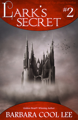 Lark's Secret by Barbara Cool Lee