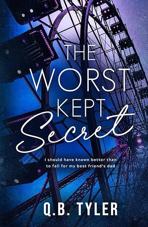 The Worst Kept Secret by Q.B. Tyler