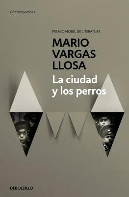 La Ciudad Y Los Perros by Mario Vargas Llosa