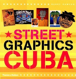 Street Graphics Cuba by Barry Dawson