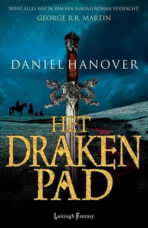 Het Drakenpad by Daniel Hanover, Daniel Abraham