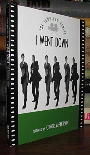 I Went Down: Screenplay and Introduction by Conor McPherson