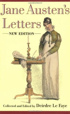 Jane Austen's Letters by Deirdre Le Faye, Jane Austen