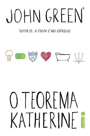 O Teorema Katherine by John Green