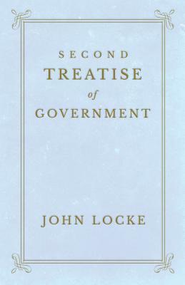 Second Treatise of Government by John Locke