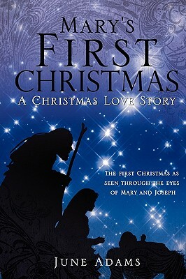 Mary's First Christmas by June Adams