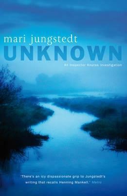 Unknown by Mari Jungstedt, Tiina Nunnally