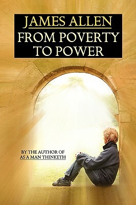 From Poverty to Power by James Allen